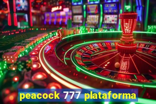 peacock 777 plataforma