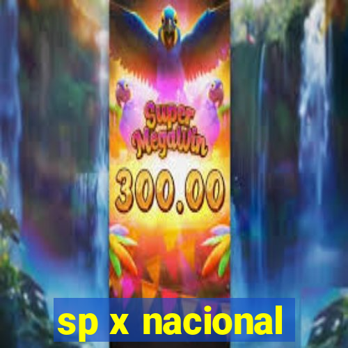 sp x nacional