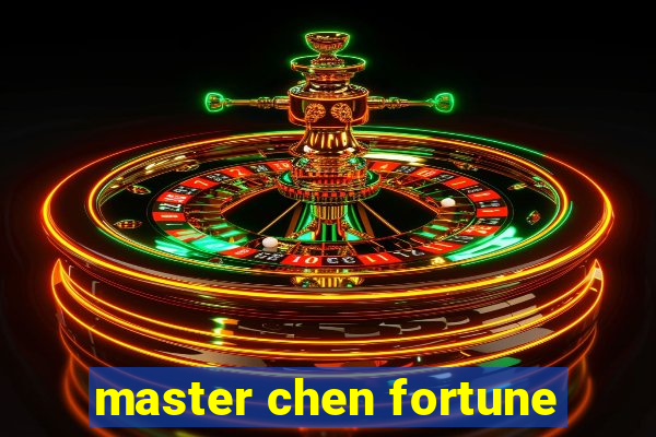 master chen fortune