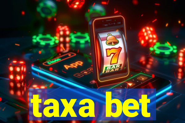 taxa bet