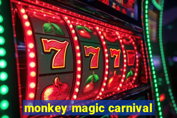 monkey magic carnival