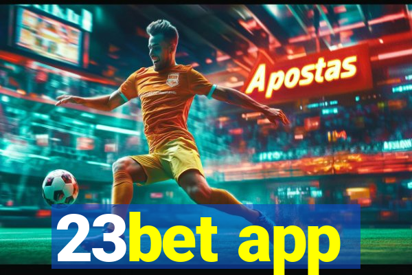 23bet app