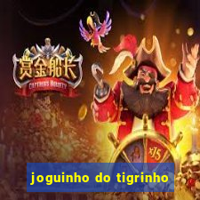 joguinho do tigrinho