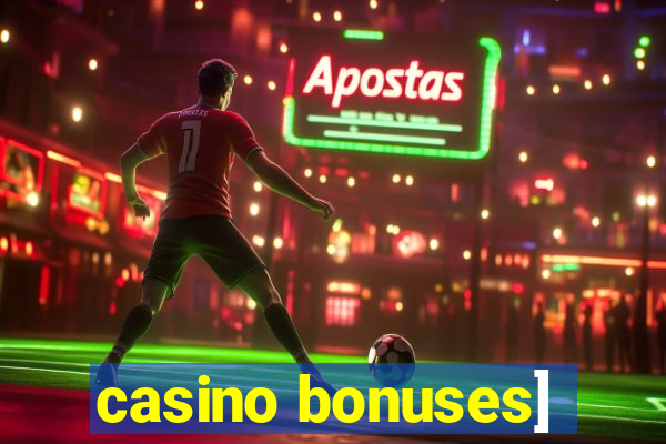 casino bonuses]