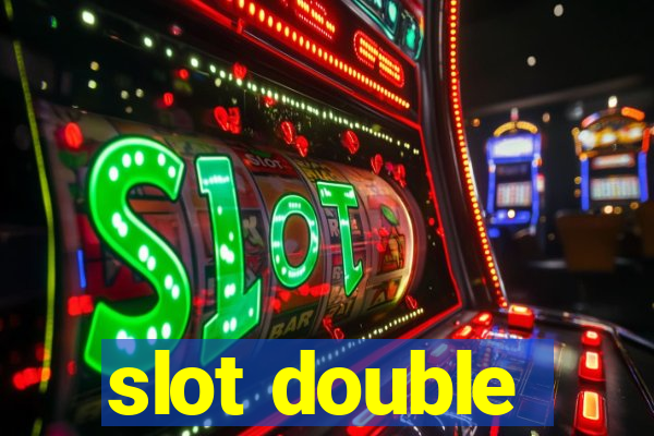 slot double