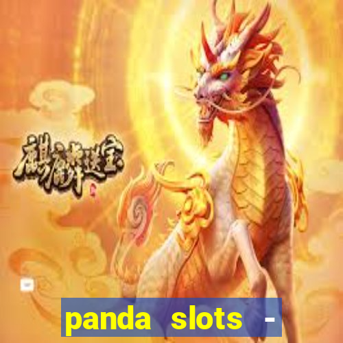 panda slots - vegas casino 777