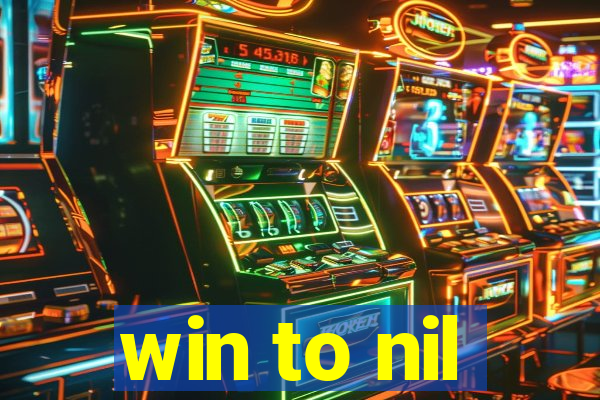 win to nil