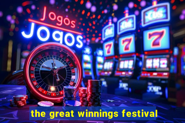 the great winnings festival