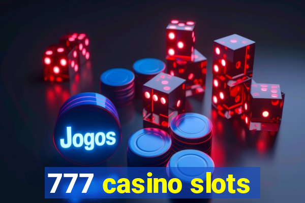 777 casino slots