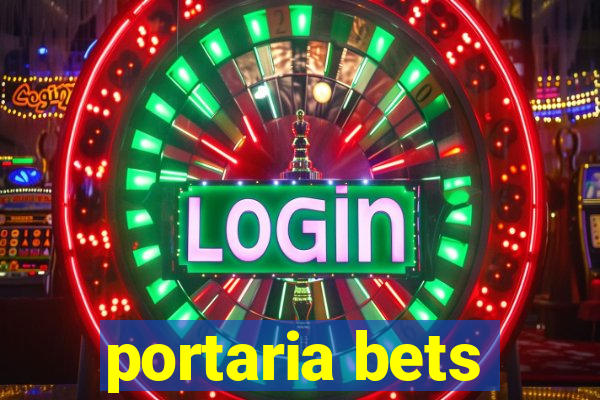 portaria bets