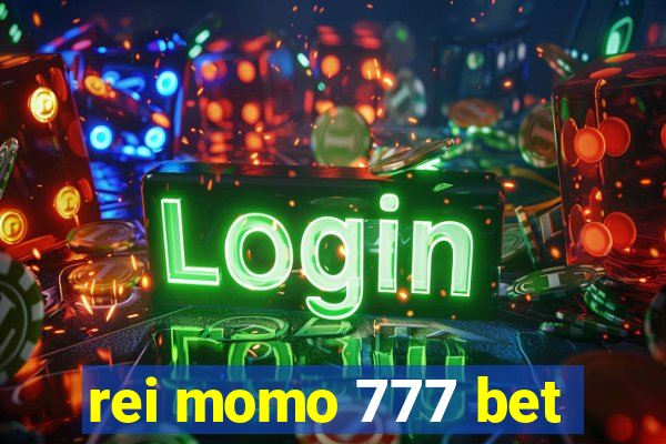 rei momo 777 bet