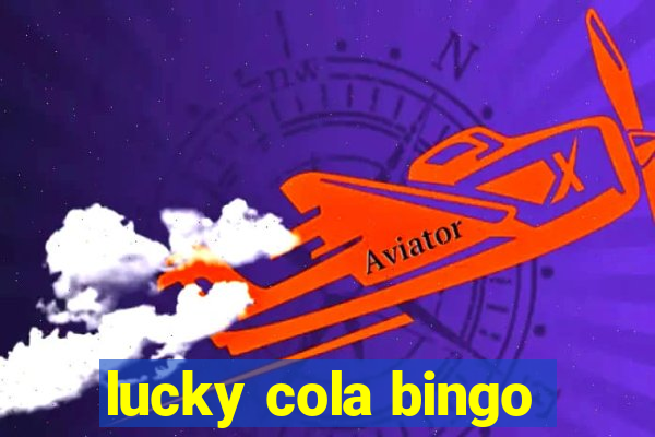 lucky cola bingo