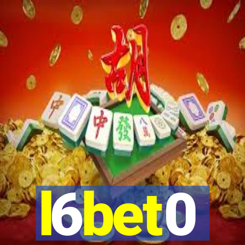 l6bet0