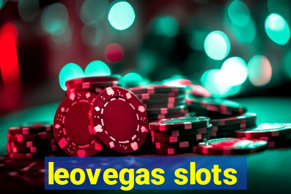 leovegas slots