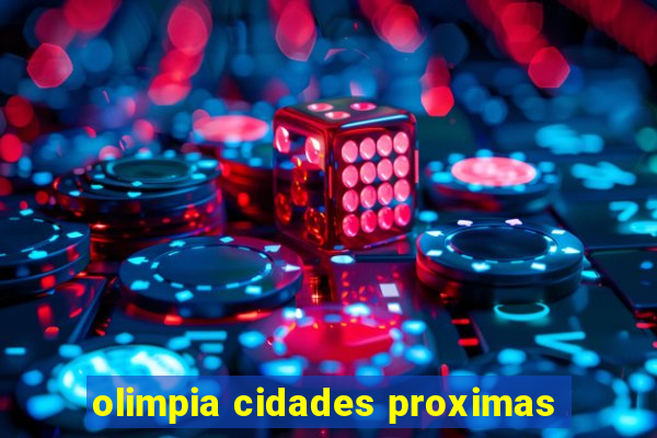 olimpia cidades proximas