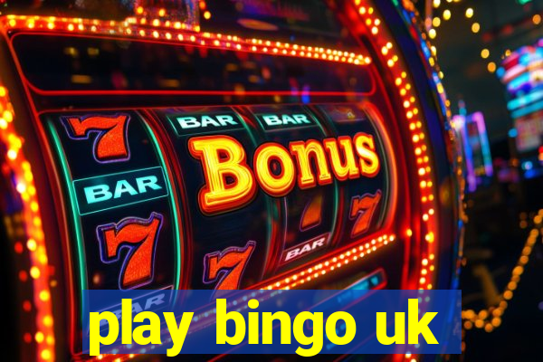 play bingo uk