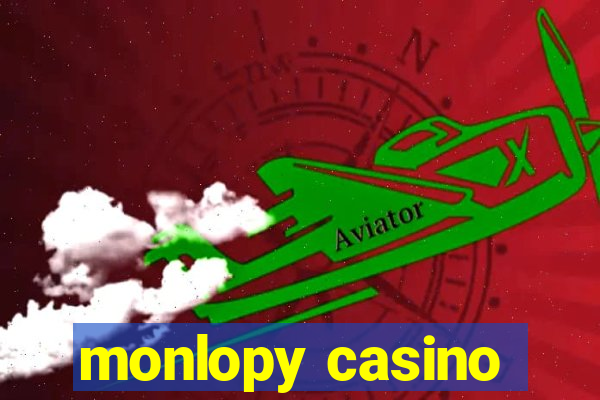 monlopy casino