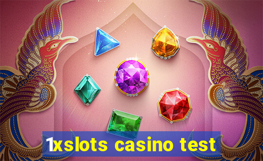 1xslots casino test