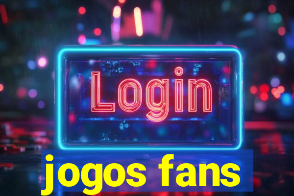 jogos fans