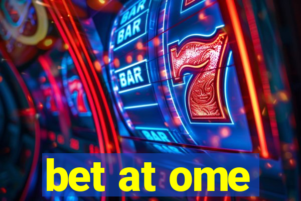 bet at ome