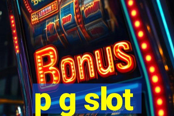 p g slot