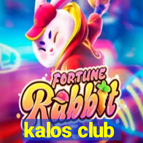 kalos club