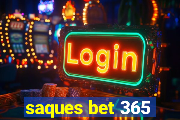 saques bet 365