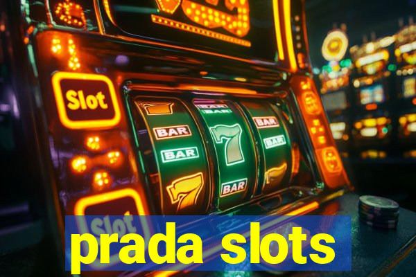 prada slots