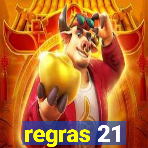 regras 21