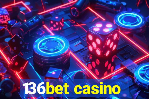 136bet casino