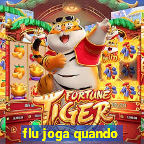 flu joga quando