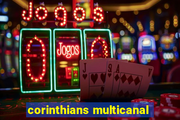 corinthians multicanal