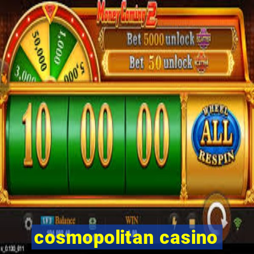 cosmopolitan casino