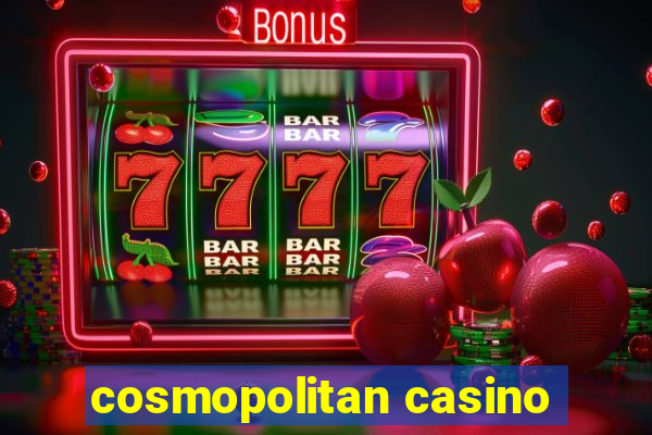 cosmopolitan casino