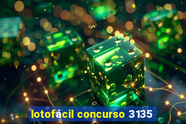 lotofácil concurso 3135