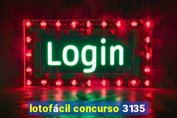 lotofácil concurso 3135