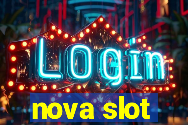 nova slot