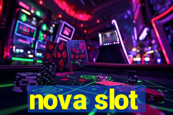 nova slot