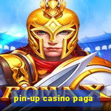 pin-up casino paga