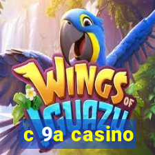 c 9a casino