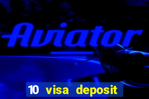 10 visa deposit casinos australia