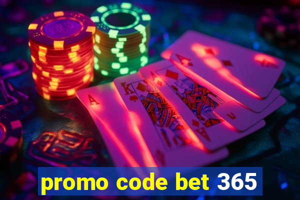 promo code bet 365