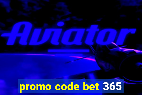 promo code bet 365