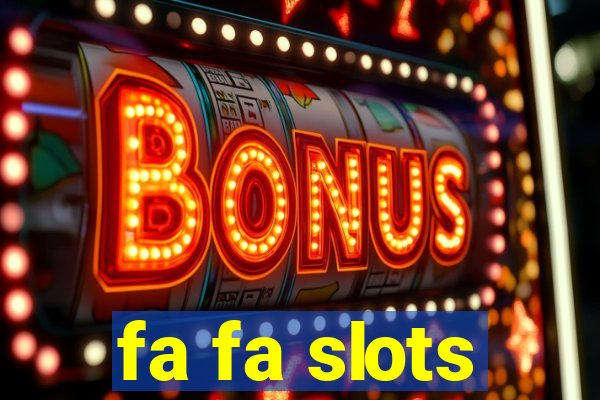 fa fa slots