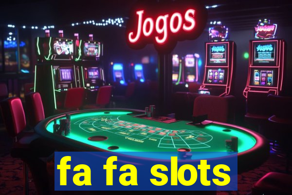 fa fa slots