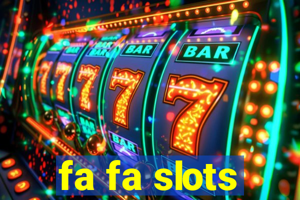 fa fa slots