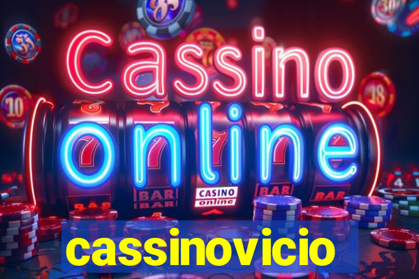 cassinovicio