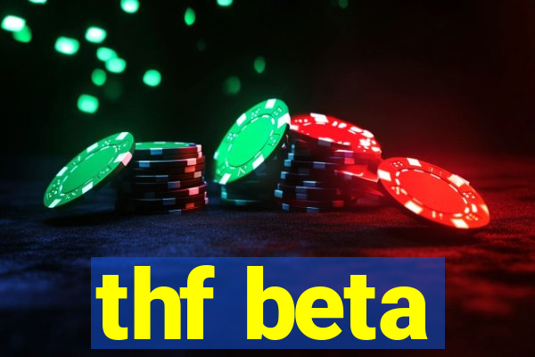 thf beta