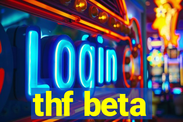 thf beta