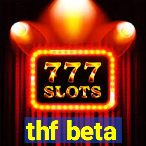 thf beta